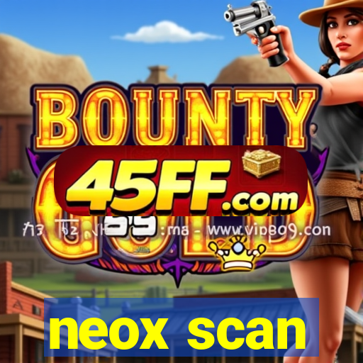 neox scan
